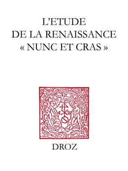 L'Etude de la Renaissance "nunc et cras"