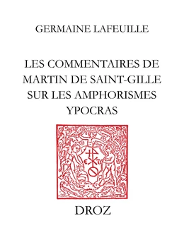 Les Commentaires de Martin de Saint-Gille sur les Amphorismes Ypocras