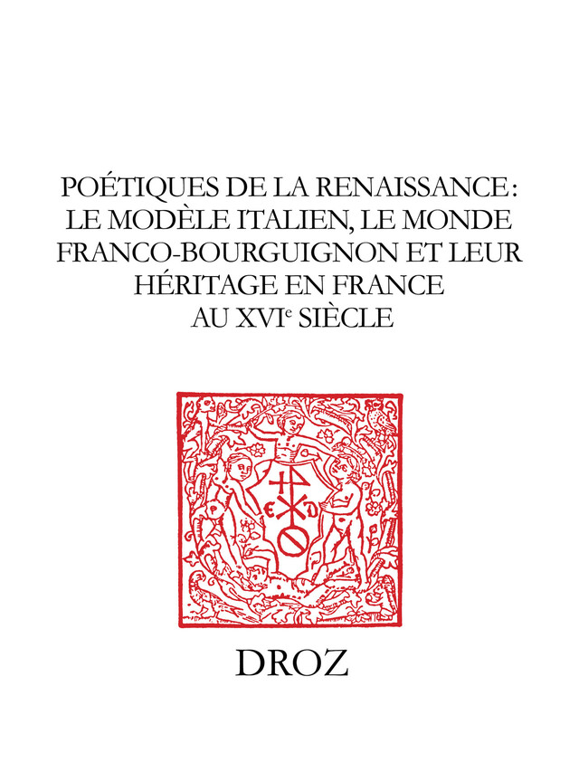Poétiques de la Renaissance -  - Librairie Droz