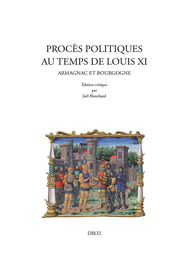 Procès politiques au temps de Louis XI -  - Librairie Droz