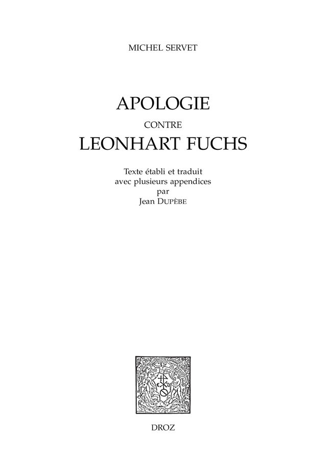 Apologie contre Leonhart Fuchs - Michel Servet - Librairie Droz