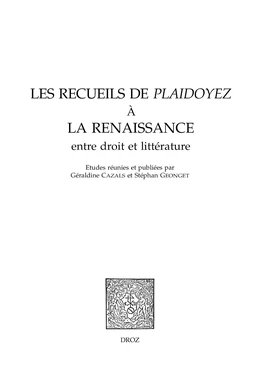 Les recueils de Plaidoyez à la Renaissance