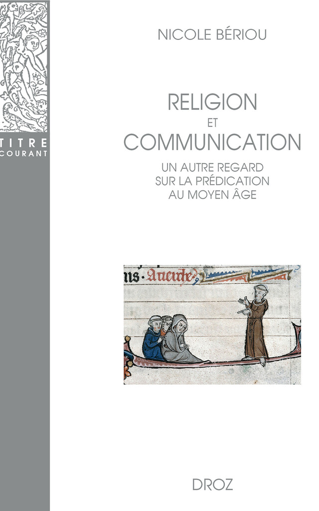 Religion et Communication - Nicole Bériou - Librairie Droz