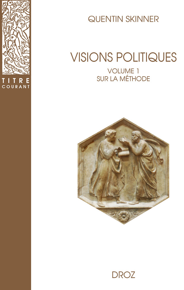 Visions politiques - Quentin Skinner, Christopher Hamel - Librairie Droz