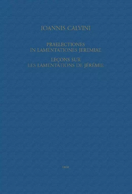 Praelectiones in Lamentationes Jeremiae / Leçons sur les Lamentations de Jérémie