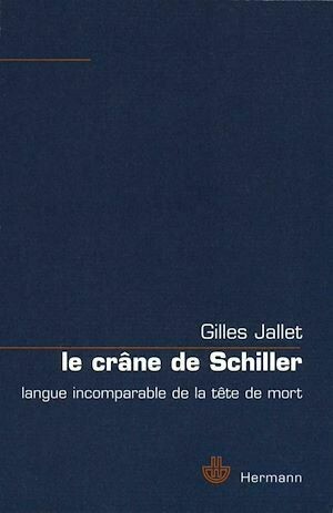Le crâne de Schiller - Gilles Jallet - Hermann