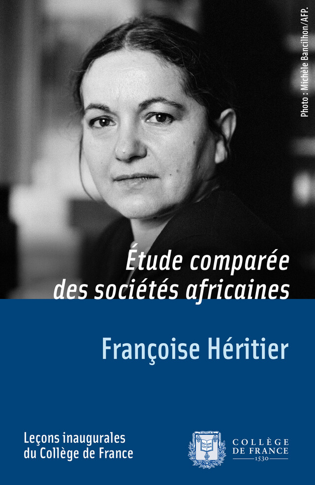 Étude comparée des sociétés africaines - Françoise Héritier - Collège de France