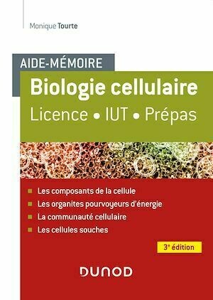 Aide-mémoire - Biologie cellulaire - 3e éd - Monique Tourte - Dunod