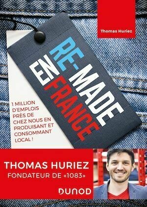 Re-Made en France - Thomas Huriez - Dunod