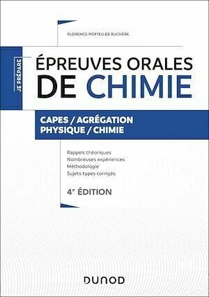 Épreuves orales de chimie - 4e éd. - Florence Porteu-de Buchère - Dunod