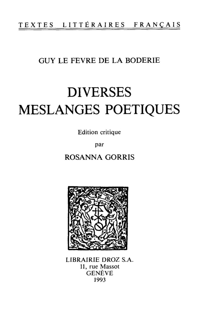 Diverses Meslanges poetiques - Guy le Fèvre de la Boderie - Librairie Droz