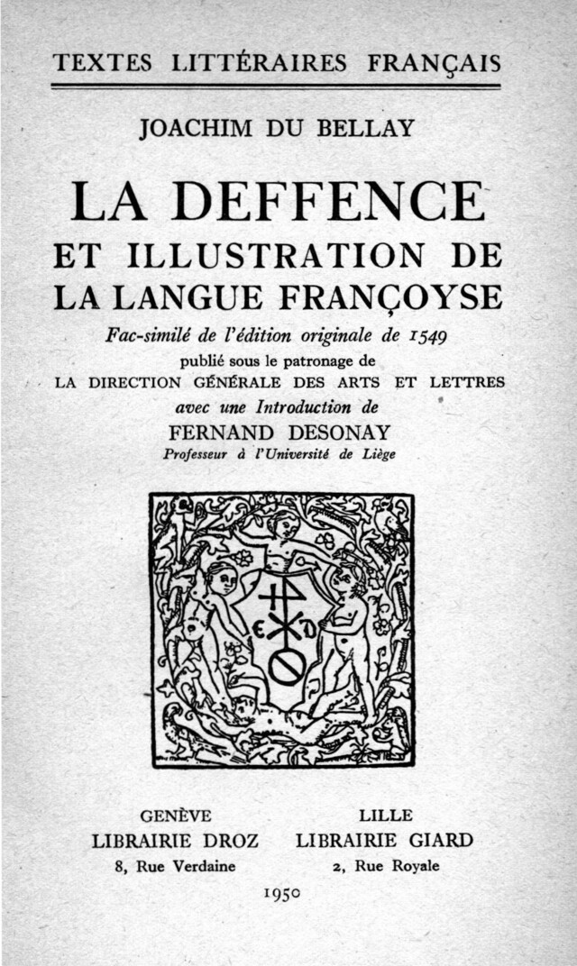 La Deffence et Illustration de la Langue françoyse. - Joachim du Bellay, Fernand Desonay - Librairie Droz