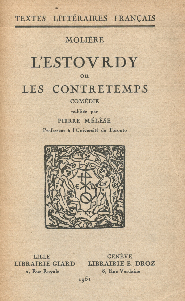 L’Estourdy ou les Contretemps -  Molière - Librairie Droz