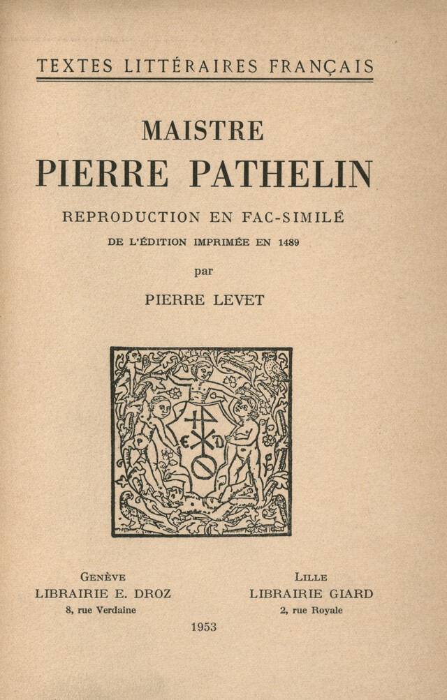 Maistre Pierre Pathelin - Pierre Levet, Richard T. Holbrook - Librairie Droz