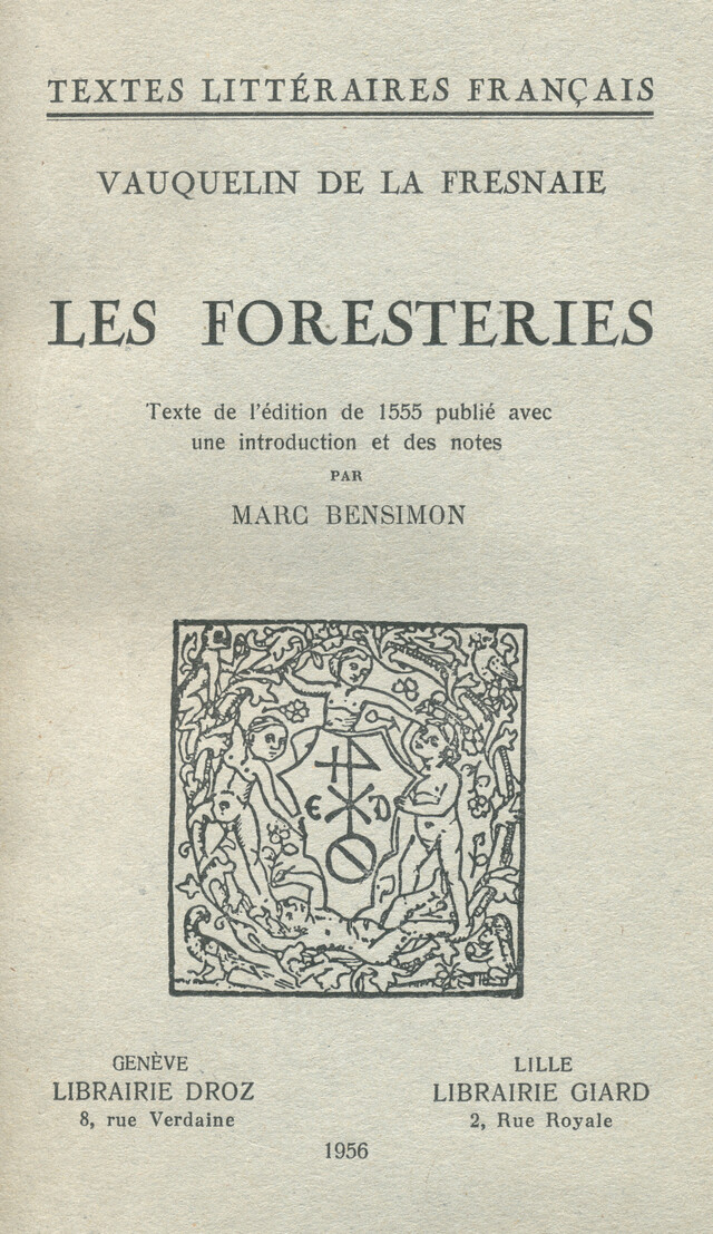 Les Foresteries - Jean Vauquelin de la Fresnaie - Librairie Droz