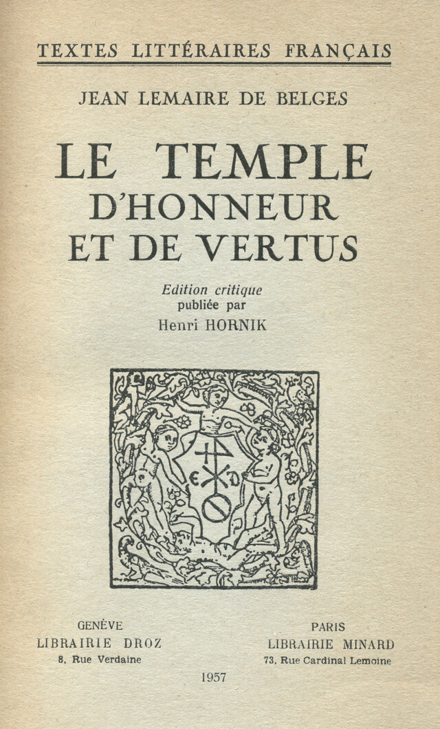 Le Temple d’Honneur et de Vertus - Jean Lemaire de Belges - Librairie Droz