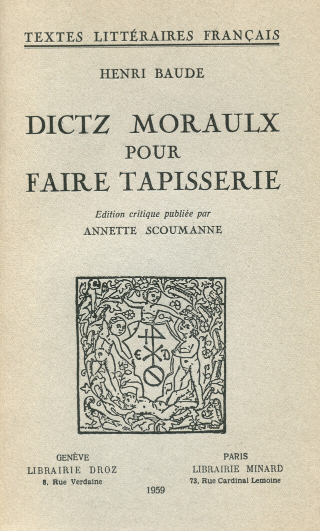 Dictz moraulx pour faire Tapisserie - Henri Baude - Librairie Droz