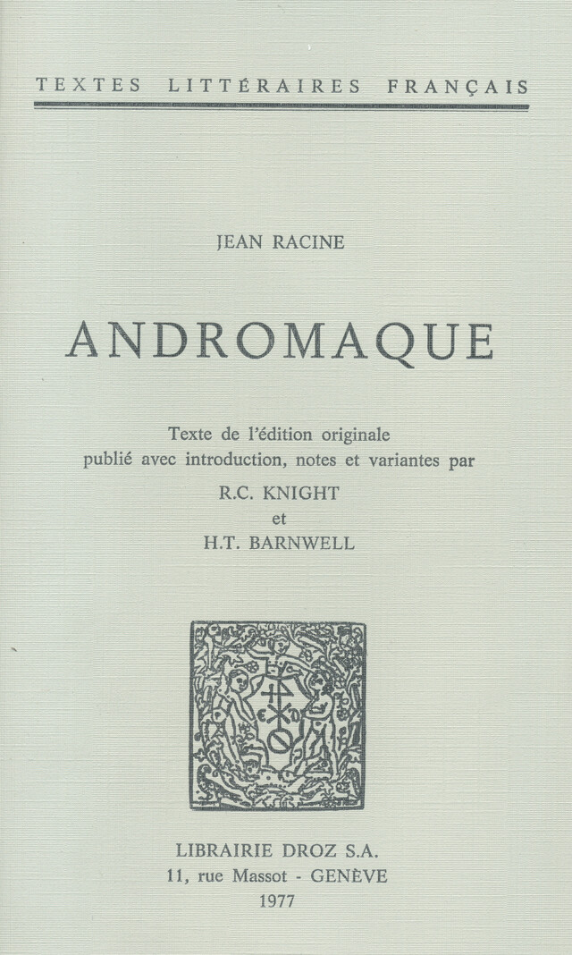 Andromaque - Jean Racine - Librairie Droz