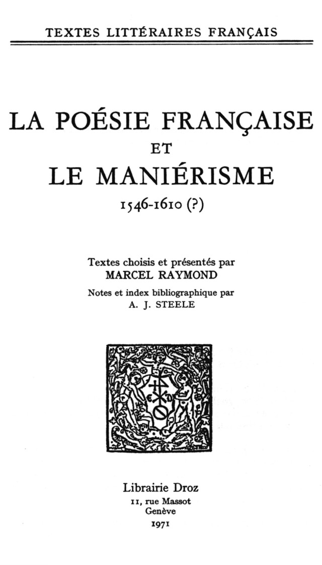 La Poésie française et le maniérisme - A. J. Steele - Librairie Droz