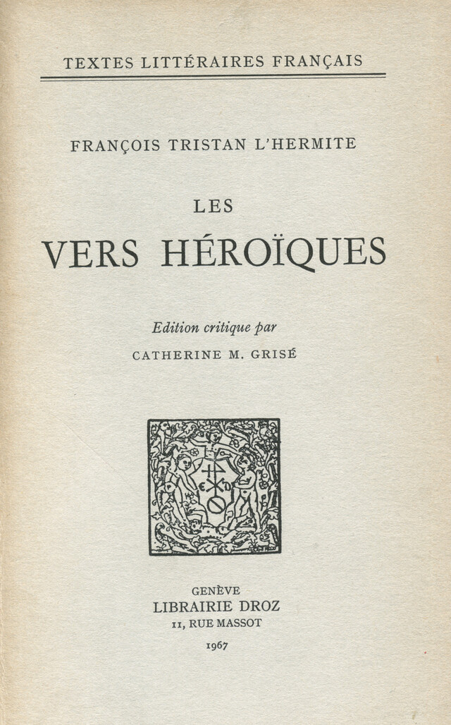 Les Vers héroïques - François Tristan l' Hermite - Librairie Droz