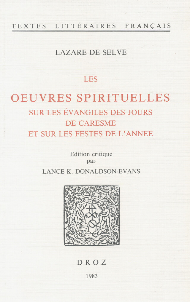 Les Œuvres spirituelles - Lazare Selve - Librairie Droz