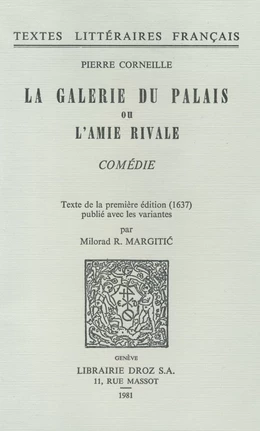 La Galerie du Palais ou l’Amie rivale : comédie