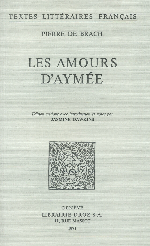 Les Amours d'Aymée - Pierre Brach - Librairie Droz