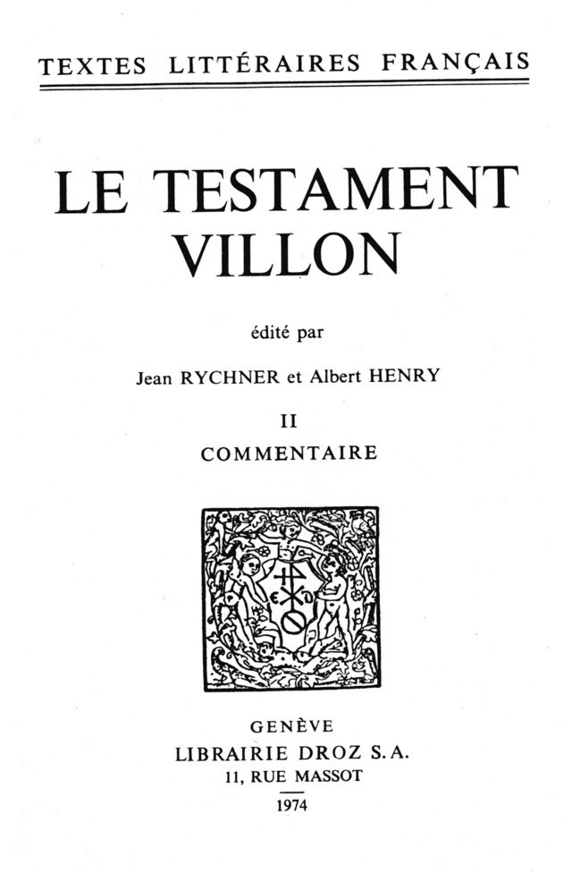 Le Testament - François Villon - Librairie Droz