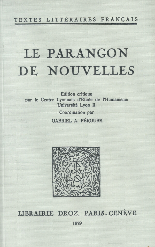 Le Parangon de nouvelles - Jacques Abelard, Roger Dubuis, R. Gascon, J. Lefebvre, L. Sozzi - Librairie Droz