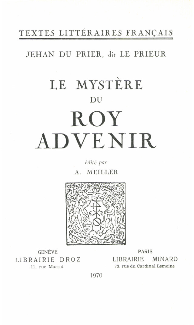 Le Mystère du roy Advenir - Jean du Prier - Librairie Droz