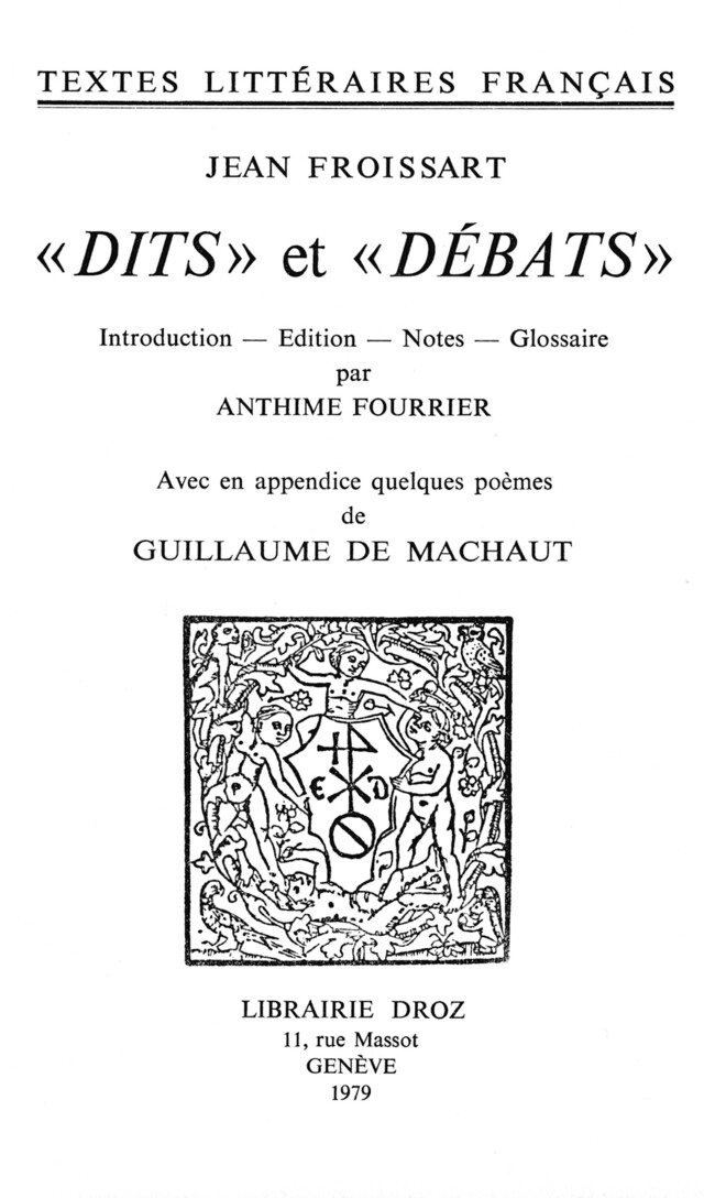 "Dits" et "Débats" - Jean Froissart - Librairie Droz