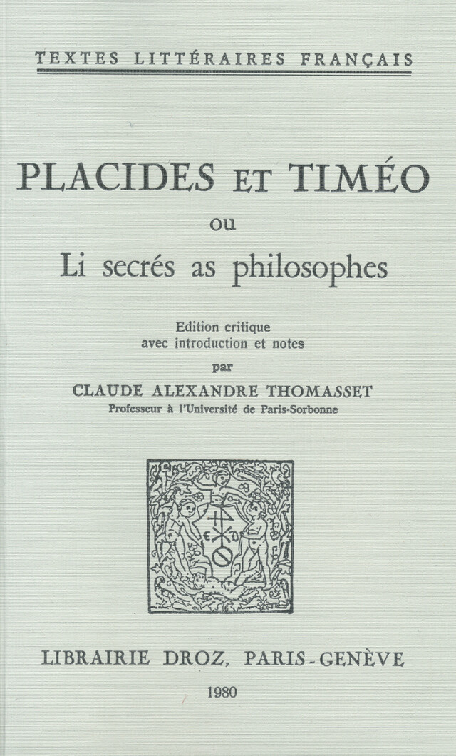 Placides et Timéo ou Li secrés as philosophes -  - Librairie Droz