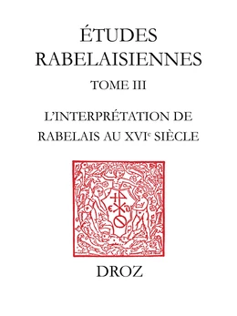 L’Interprétation de Rabelais au XVIe siècle