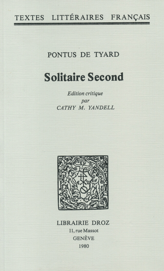 Solitaire Second - Pontus de Tyard - Librairie Droz
