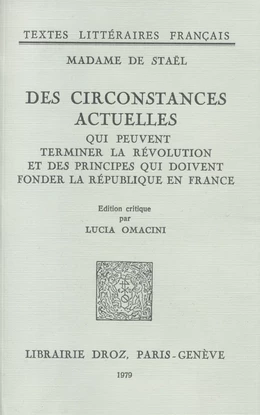 Des Circonstances actuelles qui peuvent terminer la Révolution et des principes qui doivent fonder la République en France