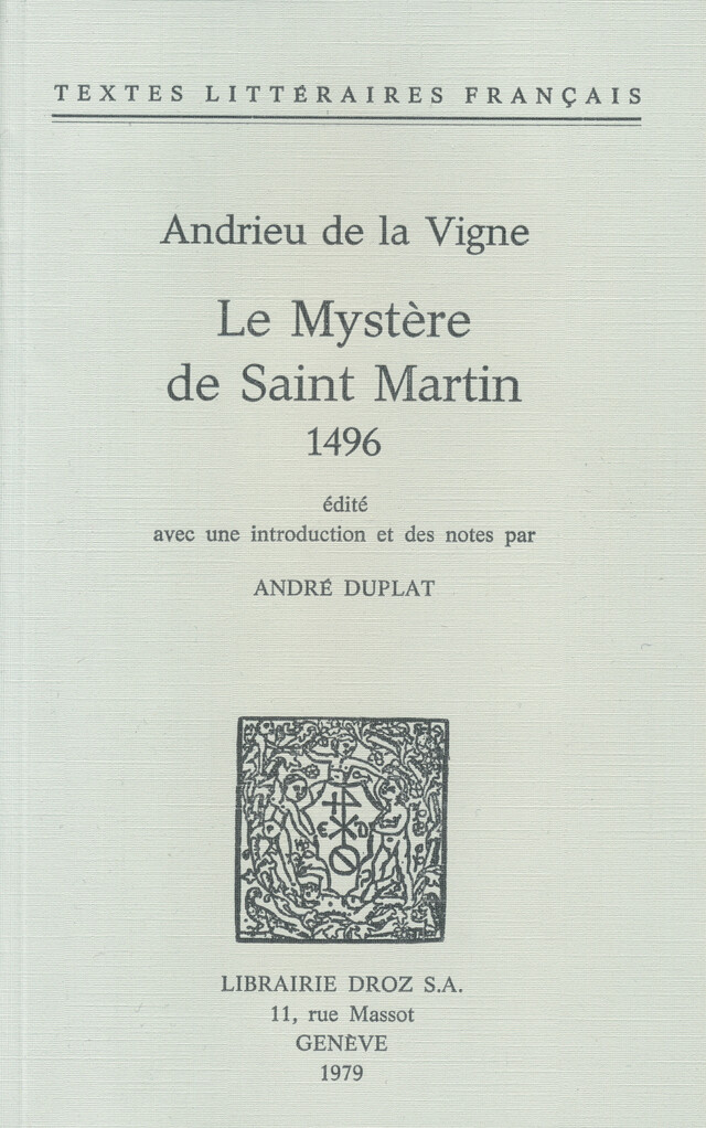 Le Mystère de Saint-Martin - Andrieu de la Vigne - Librairie Droz