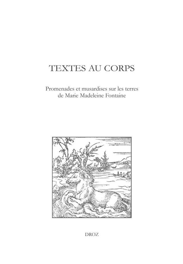 Textes au corps -  - Librairie Droz