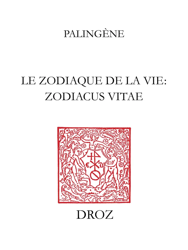 Le Zodiaque de la vie = Zodiacus vitæ -  Palingène - Librairie Droz
