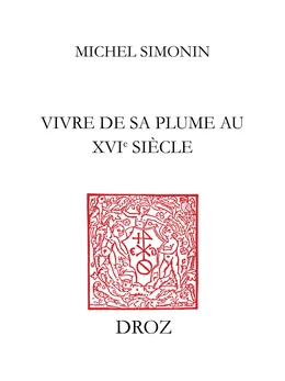 Vivre de sa plume au XVIe siècle