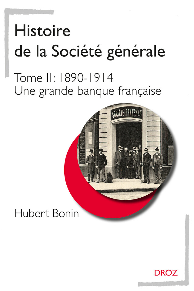 Histoire de la Société générale - Hubert Bonin - Librairie Droz