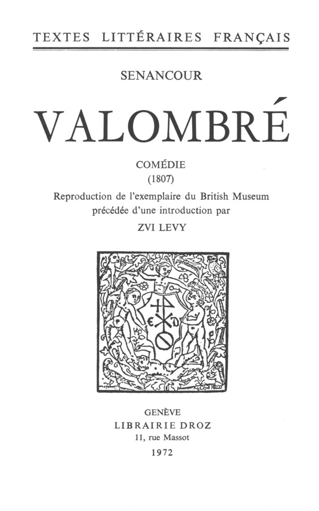 Valombré : comédie - Etienne Senancour, Zvi Lévy - Librairie Droz