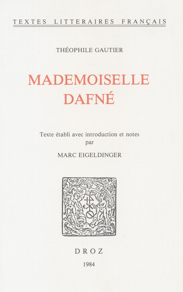 Mademoiselle Dafné - Théophile Gautier - Librairie Droz