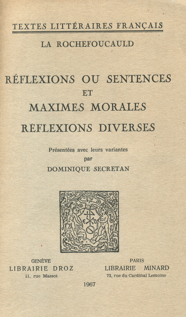 Réflexions ou Sentences et Maximes morales - François de la Rochefoucauld - Librairie Droz