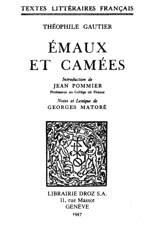 Emaux et Camées - Théophile Gautier, Jean Pommier - Librairie Droz
