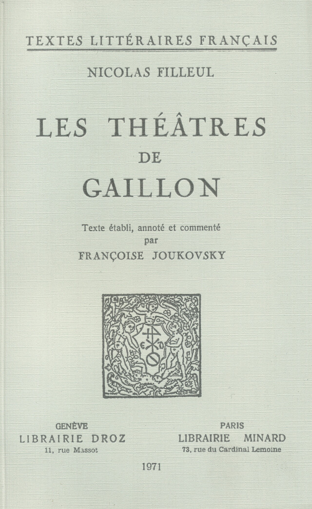 Les Théâtres de Gaillon - Nicolas Filleul - Librairie Droz