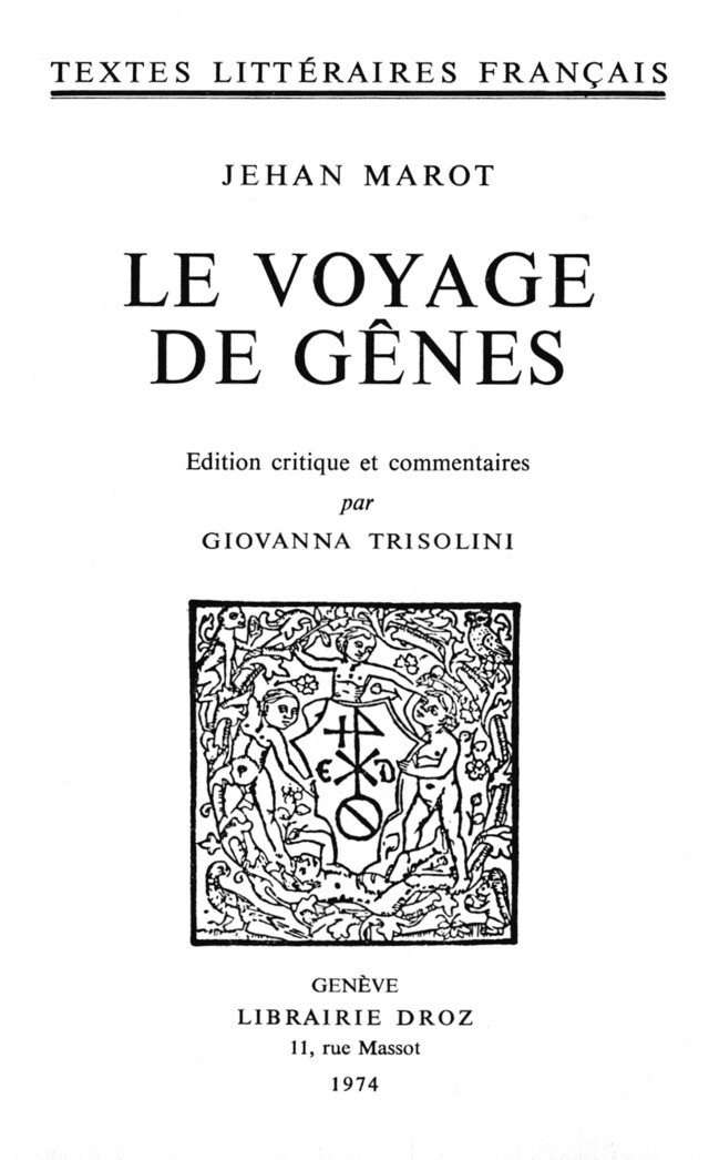 Le Voyage de Gênes - Jehan Marot - Librairie Droz