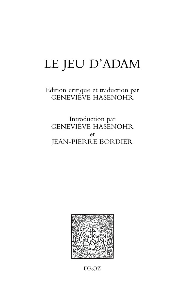 Le Jeu d'Adam - Jean-Pierre Bordier, Geneviève Hasenohr - Librairie Droz