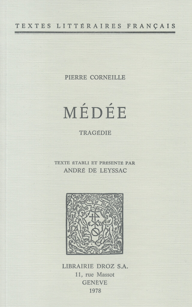 Médée - Pierre Corneille - Librairie Droz