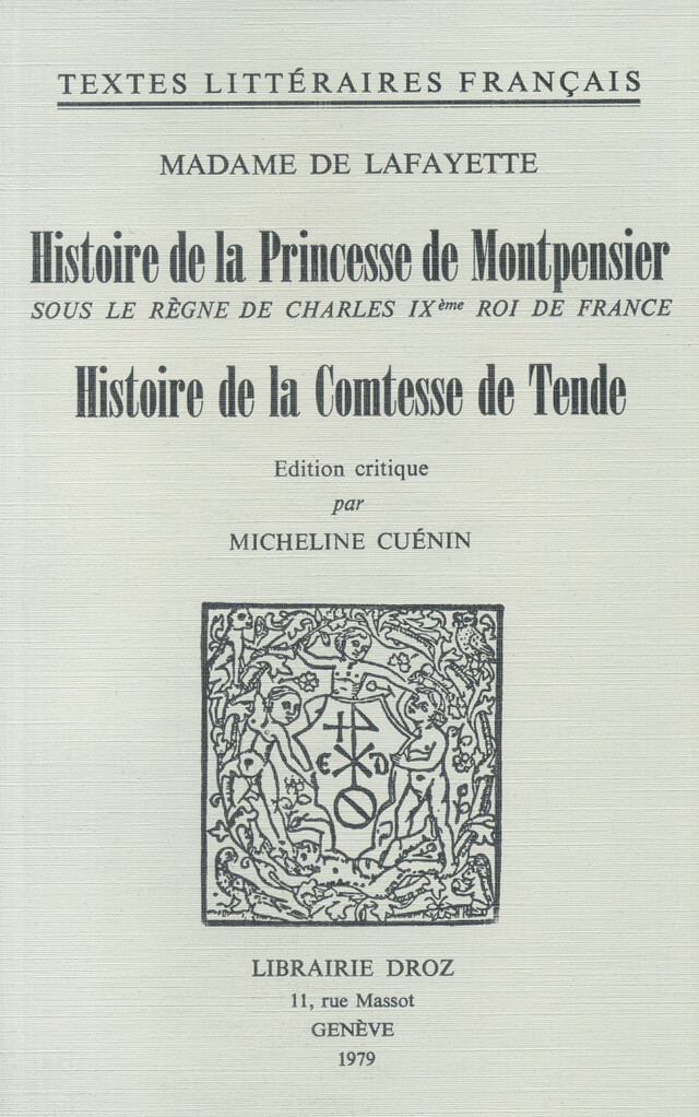 Histoire de la Princesse de Montpensier sous le règne de Charles IXe Roi de France -  Lafayette - Librairie Droz
