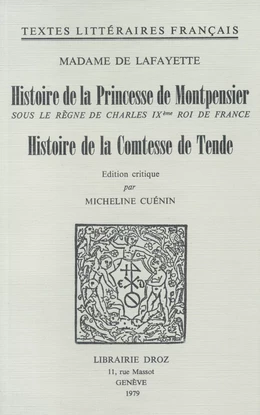 Histoire de la Princesse de Montpensier sous le règne de Charles IXe Roi de France